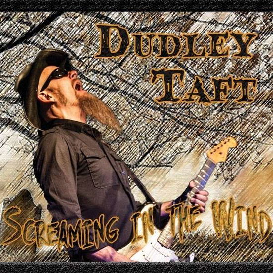 Cover for Dudley Taft · Screaming in the Wind (CD) (2014)