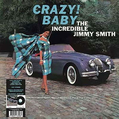 Cover for The Incredible Jimmy Smith · Crazy! Baby (LP) [180 gram edition] (2023)