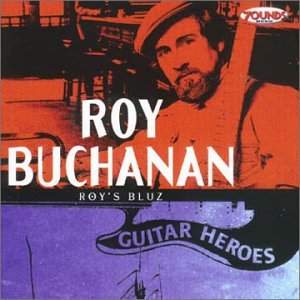 Cover for Roy Buchanan · Roy's Bluz (CD) (2000)