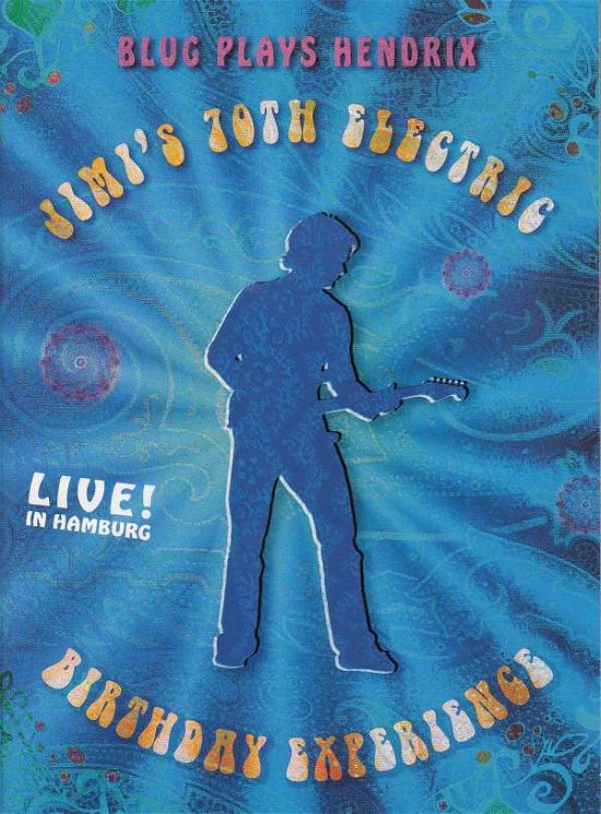 Cover for Thomas Blug · Blug Plays Hendrix 2: Jimi's 70th Electric Birthday Experience (Live in Hamburg) (DVD)