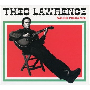 Cover for Theo Lawrence · Sauce Piquante (CD) (2019)