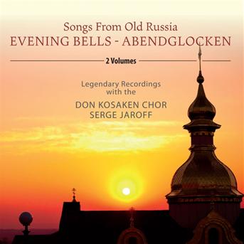 Evening Bells:songs from Old Russia - Don Kosaken Chor - Musik - MEMBRAN - 4053796000088 - 28. september 2012