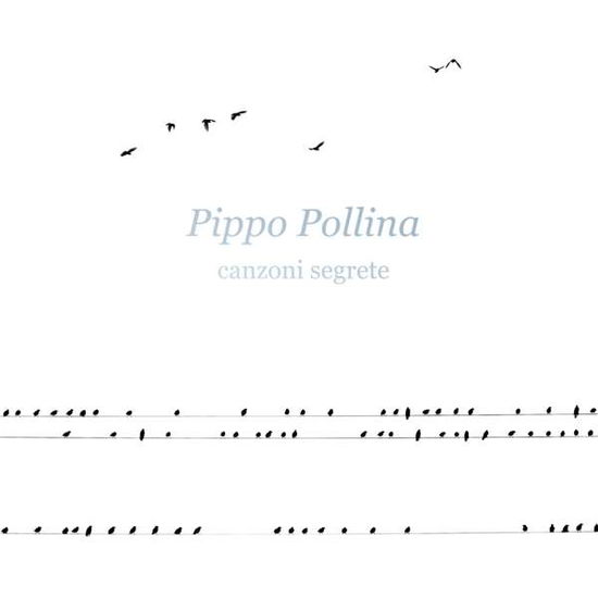 Canzoni Segrete - Pippo Pollina - Music - Jazzhaus Records - 4260075862088 - January 14, 2022