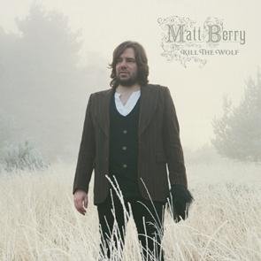 Cover for Matt Berry · Kill the Wolf (CD) [Japan Import edition] (2013)