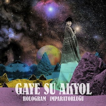 Cover for Gaye Su Akyol · Hologram Imparatorlugu (CD) [Japan Import edition] (2016)