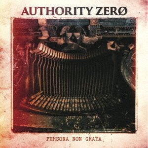 Cover for Authority Zero · Persona Non Grata (CD) [Japan Import edition] (2018)