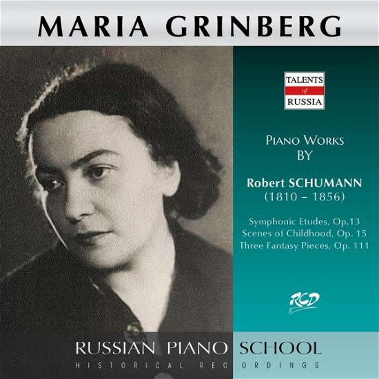 Cover for Grinberg Maria · Piano Works By R. Schumann - Symphonic Etudes Op.13 - Scenes Of Childhood Op. 15 - Thr (CD)