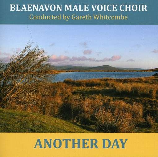 Cover for Blaenavon Male Choir · Another Day (CD) (2013)