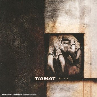 Prey - Tiamat - Música - Emi - 5051099748088 - 25 de julio de 2005