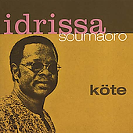 Cover for Idrissa Soumaoro · Kote (CD) (2004)