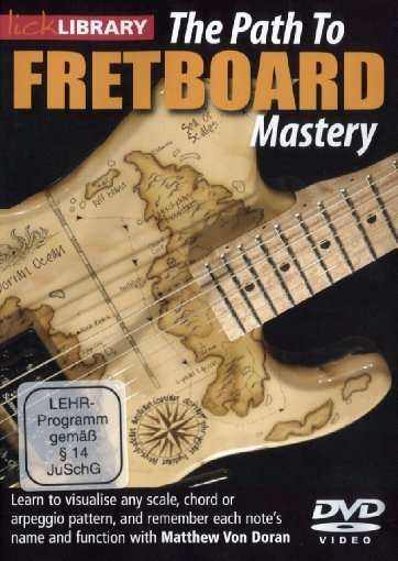 Lick Library The Path To Fretboard Maste - Instructional - Elokuva - Music Sales Ltd - 5060088823088 - torstai 15. huhtikuuta 2010