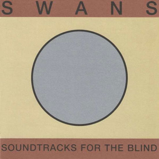 Cover for Swans · Soundtracks for the Blind (LP) (2018)