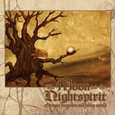 Cover for Moon and the Nightspirit · Of Dreams Forgotten and Fables Untold (CD) (2005)