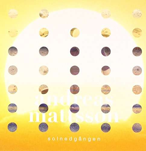 Cover for Mattsson Andreas · Solnedgången (CD) (2016)