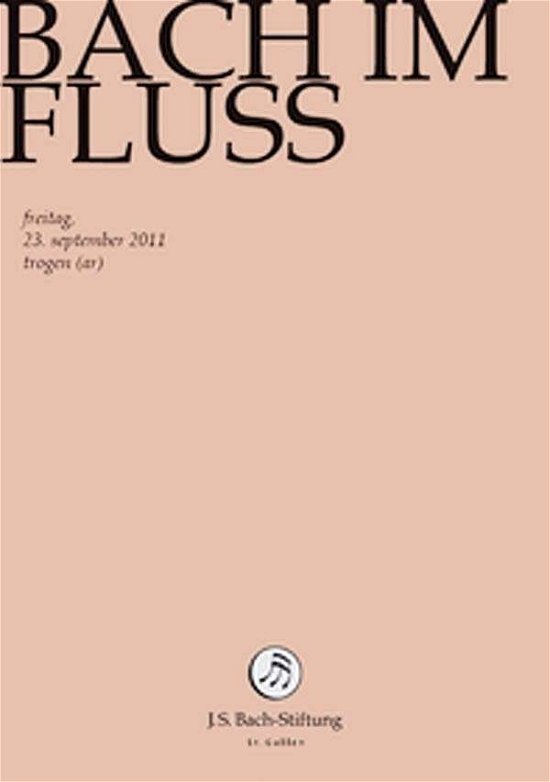 Cover for J.S. Bach-Stiftung / Lutz,Rudolf · Bach Im Fluss (DVD) (2014)