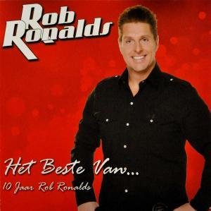 Cover for Rob Ronalds · Best Van -10 Jaar- (CD) (2010)