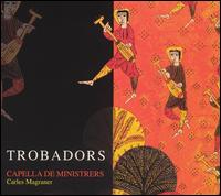 Cover for Capella De Ministrers / Magraner · Trobadors (CD) (2001)