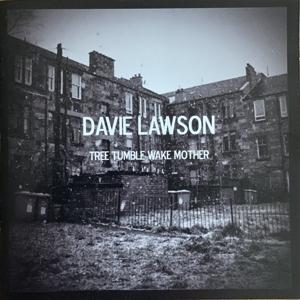 Cover for Davie Lawson · Tree Tumble Wake Mother (CD) (2010)