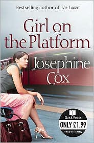 Cover for Josephine Cox · Girl on the Platform (Paperback Book) [Quick Reads edition] (2008)