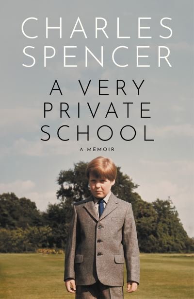 Cover for Charles Spencer · A Very Private School (Hardcover bog) (2024)