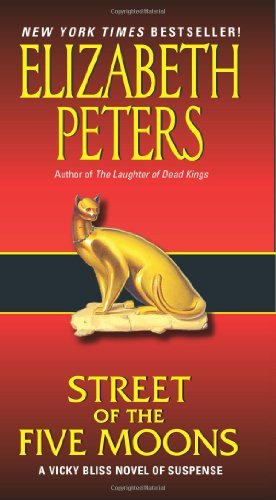 Cover for Elizabeth Peters · Street of Five Moons: A Vicky Bliss Novel of Suspense - Vicky Bliss Series (Paperback Book) (2008)