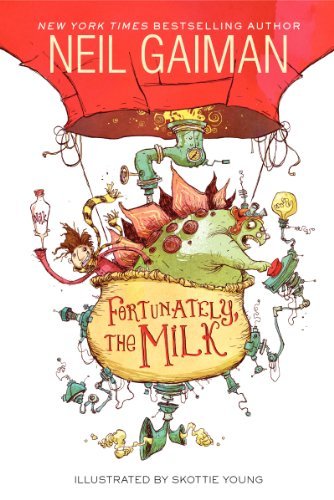 Cover for Neil Gaiman · Fortunately, the Milk (Pocketbok) [Reprint edition] (2014)