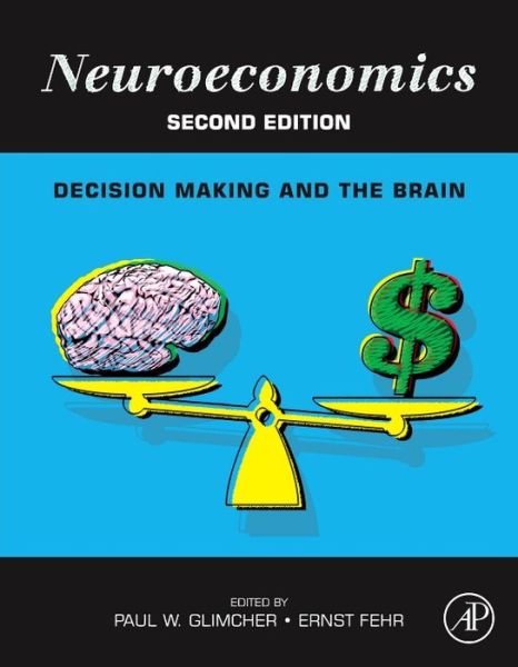 Cover for Paulw Glimcher · Neuroeconomics: Decision Making and the Brain (Hardcover bog) (2013)