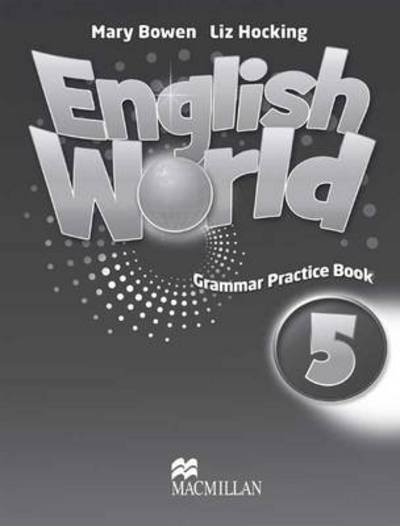 Cover for Liz Hocking · English World 5 Grammar Practice Book (Paperback Book) (2010)