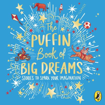 Cover for Puffin · The Puffin Book of Big Dreams (Audiobook (CD)) [Unabridged edition] (2020)