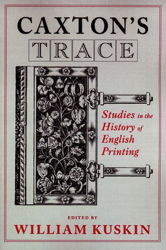 Cover for Caxton's Trace: Studies in the History of English Printing (Hardcover Book) (2006)