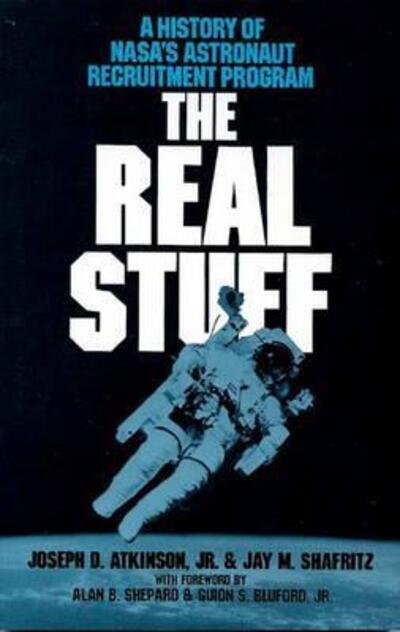 Cover for Joseph D. Atkinson · The Real Stuff: A History of NASA's Astronaut Recruitment Policy (Taschenbuch) (1985)