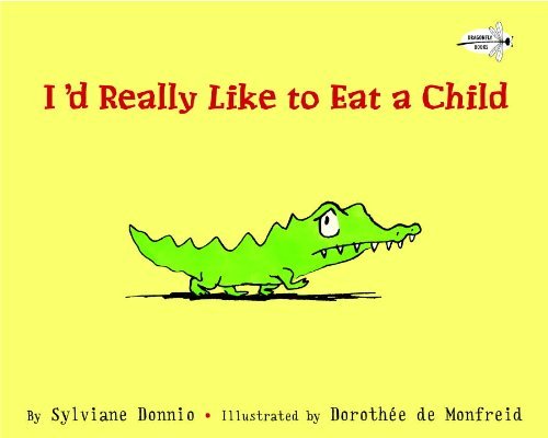 Cover for Sylviane Donnio · I'd Really Like to Eat a Child (Paperback Book) [Reprint edition] (2012)