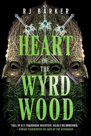 Cover for Rj Barker · Heart Of The Wyrdwood (The Forsaken Trilogy, 3) (Bog) (2025)