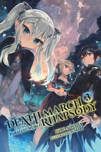 Cover for Hiro Ainana · Death March to the Parallel World Rhapsody, Vol. 3 (Novel) (Paperback Book) (2017)
