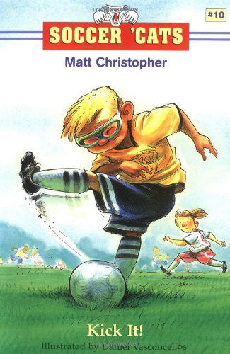 Soccer 'Cats: Kick It! - Matt Christopher - Książki - Little, Brown & Company - 9780316738088 - 3 października 2003