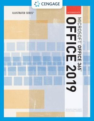 Cover for Friedrichsen, Lisa (Johnson County Community College) · Illustrated Microsoft (R)Office 365 &amp; Office 2019 Intermediate (Paperback Book) [New edition] (2019)