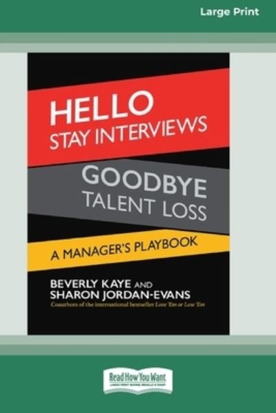 Cover for Beverly Kaye · Hello Stay Interviews, Goodbye Talent Loss (Buch) (2015)