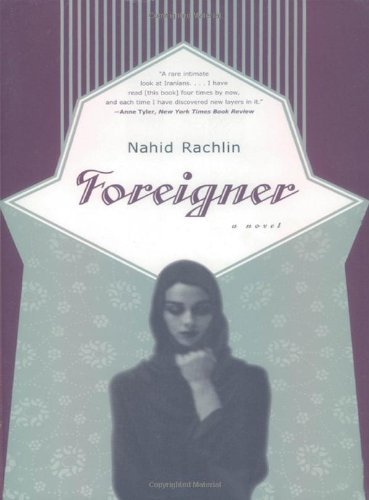 Cover for Nahid Rachlin · Foreigner (Paperback Book) [Reissue edition] (1999)