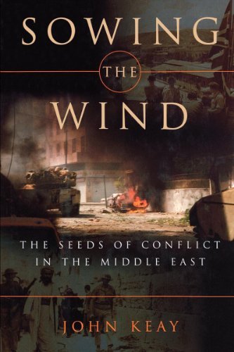 Cover for John Keay · Sowing the Wind: The Seeds of Conflict in the Middle East (Taschenbuch) (2024)