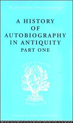 Cover for Georg Misch · A History of Autobiography in Antiquity: Part 1 - International Library of Sociology (Hardcover Book) (1998)