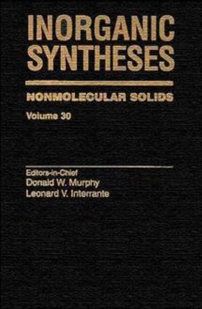 Cover for DW Murphy · Nonmolecular Solids, Volume 30 - Inorganic Syntheses (Hardcover Book) [Volume 30 edition] (1995)
