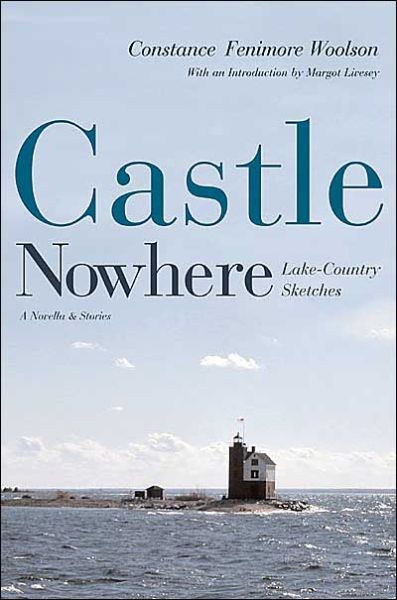 Castle Nowhere: Lake - Country Sketches - Sweetwater Fiction: Reintroductions - Constance Fenimore Woolson - Bøker - The University of Michigan Press - 9780472030088 - 16. januar 2004