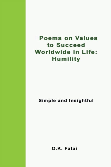 Cover for O K Fatai · Poems on Values to Succeed Worldwide in Life - Humility: Simple and Insightful (Pocketbok) (2019)