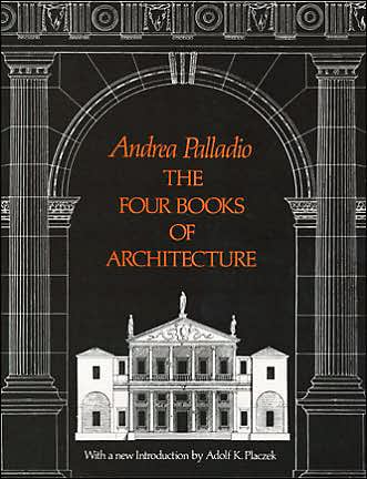 The Four Books of Architecture - Dover Architecture - Andrea Palladio - Livros - Dover Publications Inc. - 9780486213088 - 1 de fevereiro de 2000