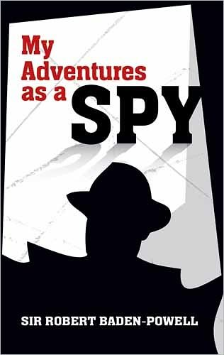 Cover for Robert Baden-Powell · My Adventures as a Spy - Dover Military History, Weapons, Armor (Taschenbuch) (2011)