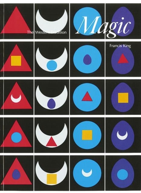 Magic: The Western Tradition - Art and Imagination - Francis King - Bøger - Thames & Hudson Ltd - 9780500810088 - 28. april 1975