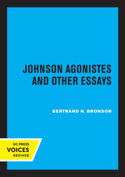 Johnson Agonistes and Other Essays - Bertrand H. Bronson - Books - University of California Press - 9780520326088 - May 28, 2021