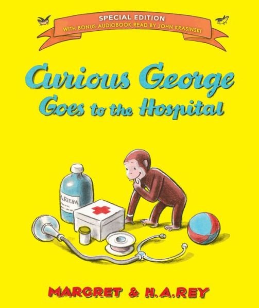 Cover for H. A. Rey · Curious George Goes to the Hospital (Gebundenes Buch) [Special edition] (2017)