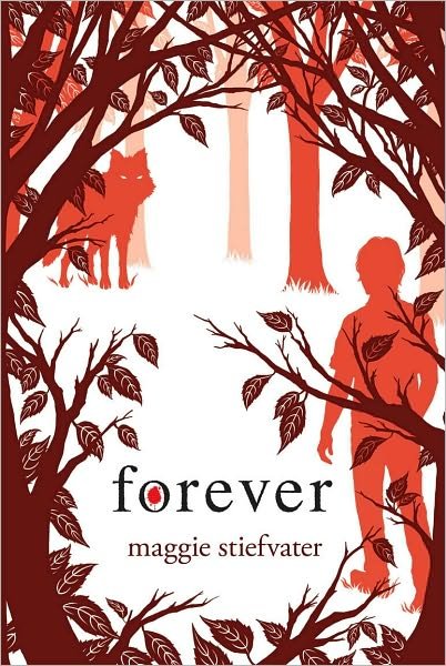Cover for Maggie Stiefvater · Forever (Shiver, Book 3) - Shiver (Innbunden bok) (2011)