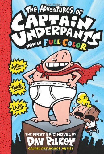 Cover for Dav Pilkey · The Adventures of Captain Underpants Colour Edition - Captain Underpants (Hardcover Book) [Reprint edition] (2013)